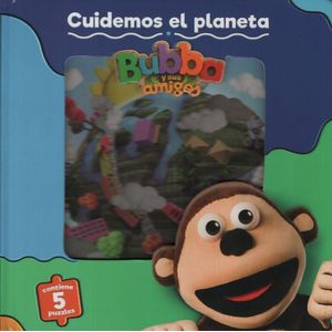 CUIDEMOS EL PLANETA - BUBBA