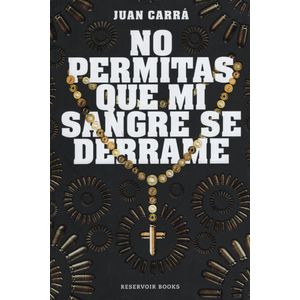 NO PERMITAS QUE MI SANGRE SE DERRAME