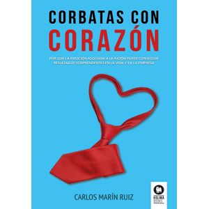 CORBATAS CON CORAZON - CARLOS MARIN RUIZ