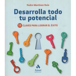 DESARROLLA TODO TU POTENCIAL - PEDRO MARTINEZ RUIZ