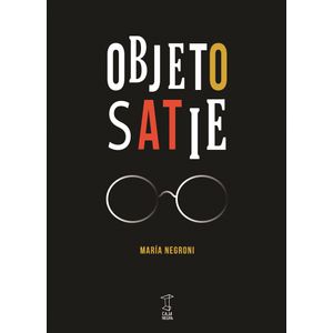 OBJETO SATIE - MARIA NEGRONI