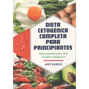 DIETA CETOGENICA COMPLETA PARA PRINCIPIANTES - GUIA ESENCIAL