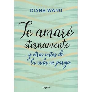 TE AMARÉ ETERNAMENTE