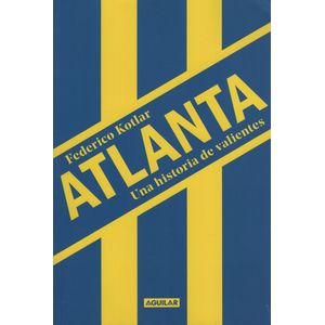 ATLANTA, UNA HISTORIA DE VALIENTES