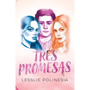 TRES PROMESAS