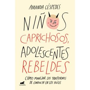 NIÑOS CAPRICHOSOS, ADOLESCENTES REBELDES - AMANDA CESPEDES