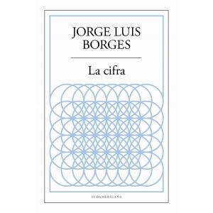 LA CIFRA - JORGE LUIS BORGES