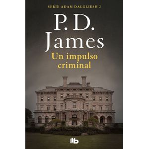 UN IMPULSO CRIMINAL - ADAM DALGLIESH 2