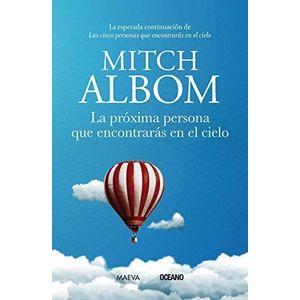 LA PROXIMA PERSONA QUE ENCONTRARAS EN EL CIELO