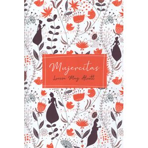 MUJERCITAS (2019) - LOUISA MAY ALCOTT