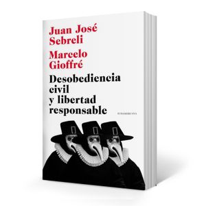 LIBRO DESOBEDIENCIA CIVIL Y LIBERTAD RESPONSABLE - SEBRELI -