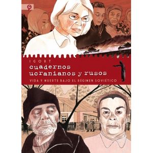 CUADERNOS UCRANIANOS Y RUSOS - VIDA Y MUERTE BAJO EL REGIMEN