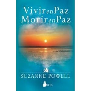 VIVIR EN PAZ MORIR EN PAZ - SUZANNE POWELL