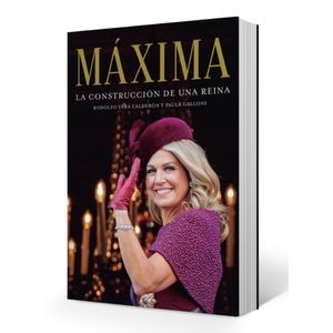 LIBRO MAXIMA - LA CONSTRUCCION DE UNA REINA - RODOLFO VERA C