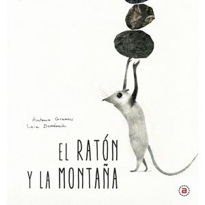 RATON Y LA MONTAÑA - ANTONIO GRAMSCI