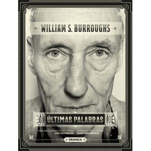 LIBRO ULTIMAS PALABRAS - WILLIAM S BURROUGHS