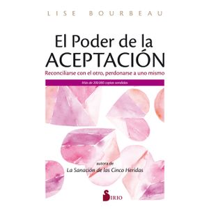EL PODER DE LA ACEPTACION - LISE BOURBEAU
