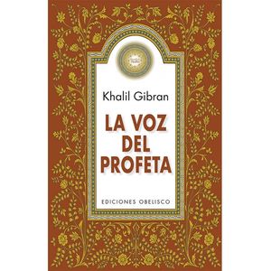 LA VOZ DEL PROFETA - KHALIL GIBRAN