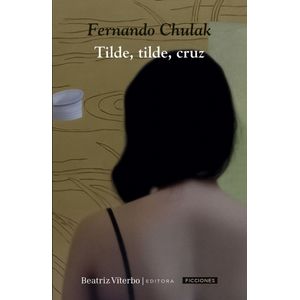 TILDE, TILDE, CRUZ - FERNANDO CHULAK