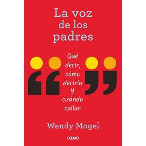 LA VOZ DE LOS PADRES - WENDY MOGEL