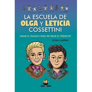 LA ESCUELA DE OLGA Y LETICIA COSSETTINI - CHIRIMBOTE