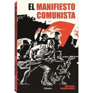 EL MANIFIESTO COMUNISTA - KARL MARX - FRIEDRICH ENGELS
