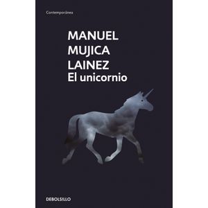 EL UNICORNIO - MANUEL MUJICA LAINEZ