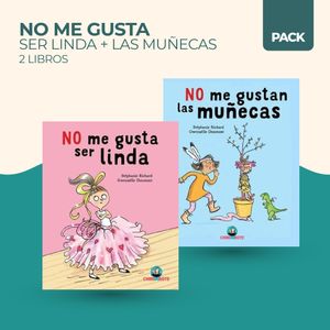 PACK NO ME GUSTA SER LINDA + NO ME GUSTAN LAS MUÑECAS - 2 LI