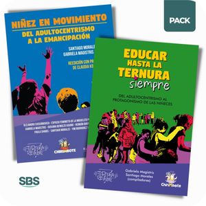 NIÑEZ EN MOVIMIENTO + EDUCAR HASTA LA TERNURA SIEMPRE - 2 LI