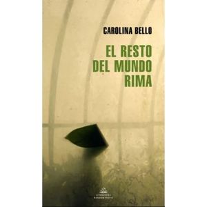 EL RESTO DEL MUNDO RIMA - CAROLINA BELLO