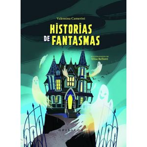 HISTORIAS DE FANTASMAS - VALENTINA CAMERINI