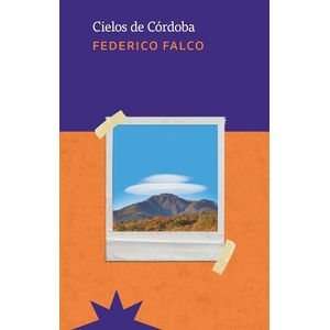 CIELOS DE CORDOBA - FEDERICO FALCO