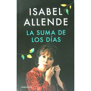 LA SUMA DE LOS DIAS - ISABEL ALLENDE