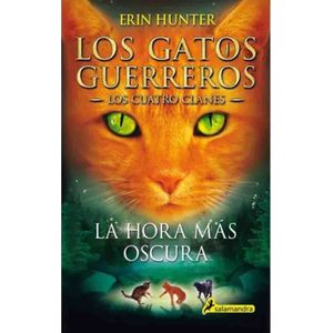 LA HORA MAS OSCURA- LOS GATOS GUERREROS- LOS CUATRO CLANES 6