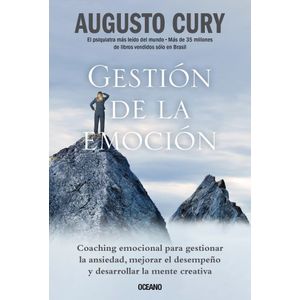 GESTION DE LA EMOCION - AUGUSTO CURY