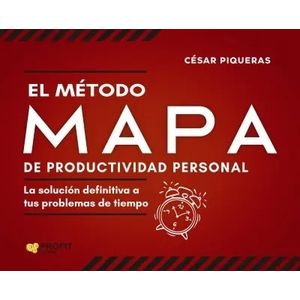 EL METODO MAPA DE PRODUCTIVIDAD PERSONAL - CESAR PIQUERAS