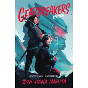 GEARBREAKERS - REBELION - ZOE HANA MIKUTA