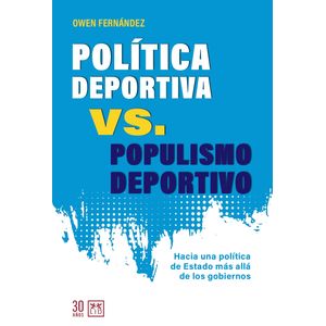 POLITICA DEPORTIVA VS. POPULISMO DEPORTIVO