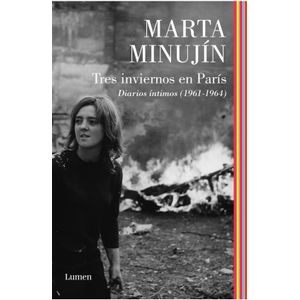TRES INVIERNOS EN PARIS - DIARIOS INTIMOS (1961-1964) - MART