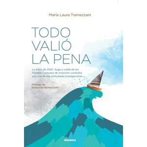 TODO VALIO LA PENA - MARIA LAURA TRAMEZZANI