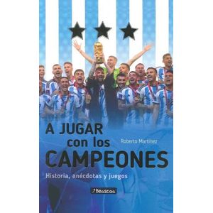 A JUGAR CON LOS CAMPEONES - HISTORIA, ANECDOTAS Y JUEGOS