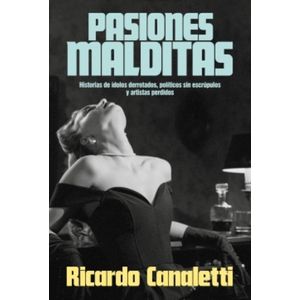 PASIONES MALDITAS - RICARDO CANALETTI