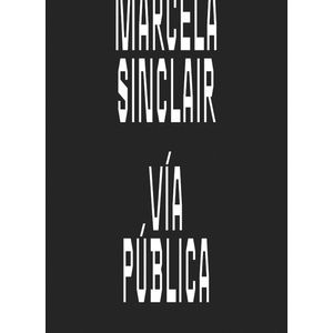 VIA PUBLICA - MARCELA SINCLAIR