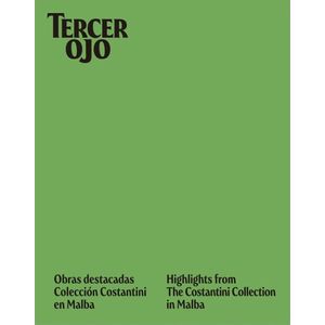 TERCER OJO- OBRAS DESTACADAS- COLECCION CONSTANTINI EN MALBA