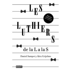 LES LUTHIERS (EDICION AMPLIADA 2023) - SAMPLER / GRIJELMO