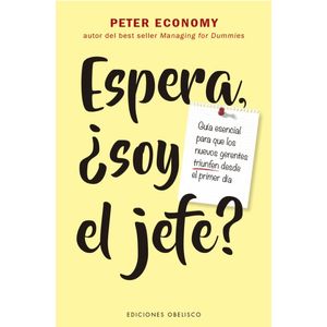 ESPERA, SOY EL JEFE? - PETER ECONOMY