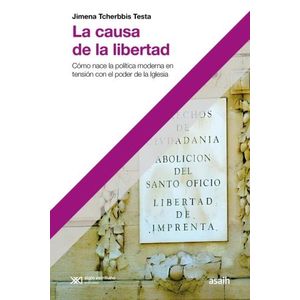 LA CAUSA DE LA LIBERTAD - JIMENA TCHERBBIS TESTA