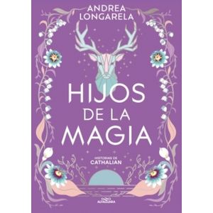 HIJOS DE LA MAGIA - HISTORIAS DE CATHALIAN 2 - LONGARELA