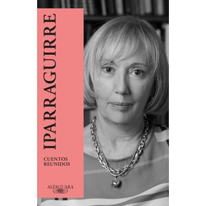 CUENTOS REUNIDOS - SYLVIA IPARRAGUIRRE