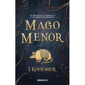 MAGO MENOR - T. KINGFISHER